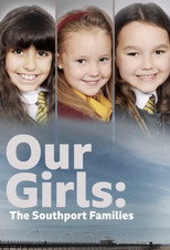 Our Girls | Our Girls: The Southport Families