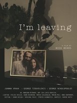 Poster for I'm Leaving 