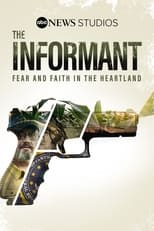 Poster for The Informant: Fear And Faith In The Heartland