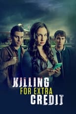 Poster for Killing for Extra Credit 