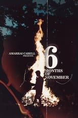 Poster for 6 Months of November 