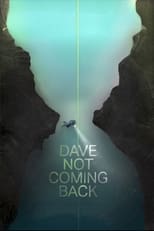 Poster for Dave Not Coming Back