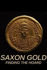 Poster for Saxon Gold: Finding the Hoard 