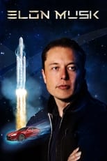 Elon Musk - Der Wahre Iron Man