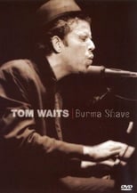 Poster for Tom Waits - Burma Shave [Live Concert]