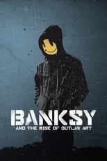 Poster for Banksy and the Rise of Outlaw Art