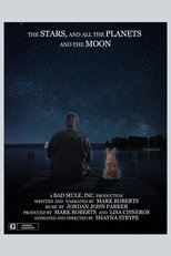 The Stars, and All the Planets and the Moon