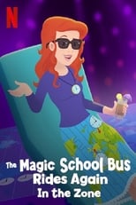 Image The Magic School Bus Rides Again in the Zone