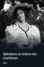 Splendeurs et misères des courtisanes poster