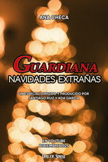 Guardiana, Navidades Extrañas