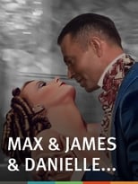 Poster for Max & James & Danielle