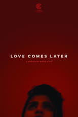 Poster for Love Comes Later