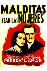 Poster for Malditas sean las mujeres 