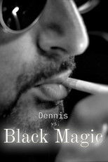 Dennis vs Black Magic poster
