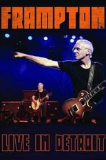 Peter Frampton: Live in Detroit