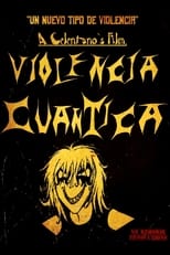 Poster for Violencia Cuántica 