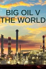 Poster di Big Oil v the World