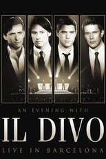 Il Divo - An Evening With Il Divo - Live In Barcelona main poster