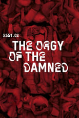 Poster for 2551.02 – The Orgy of the Damned 