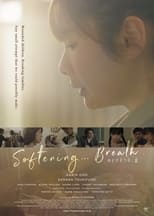 Poster for Softening... Breath