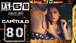 La 1-5/18 Somos uno 1x80 (S01E80)