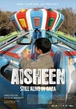 Poster for Aisheen (Still Alive in Gaza) 