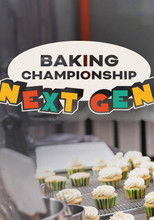 Baking Championship: Next Gen poster