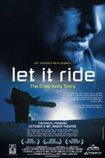 Poster for Let it Ride: The Craig Kelly story 