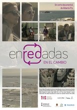 Enredadas en el cambio