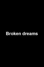 Poster for Broken dreams 