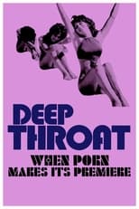 Poster for Deep Throat: When Porn Makes Its Premiere 