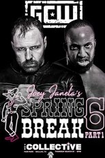 Poster for GCW Joey Janela's Spring Break 6, Part 1