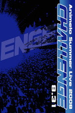 Animelo Summer Live 2008 -Challenge- 8.31 poster