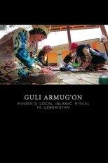 Guli Armug'On: Women's Local Islamic Ritual in Uzbekistan