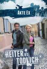 Poster for Heiter bis tödlich - Akte Ex