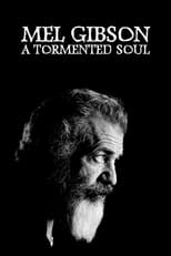 Poster for Mel Gibson: A Tormented Soul 