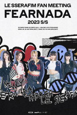 LE SSERAFIM Fan Meeting [FEARNADA] 2023 S/S in Seoul