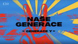 Naše generace 1x3 (S01E03)