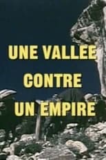 Poster di Une vallée contre un empire