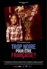 Poster di Trop noire pour être française ?