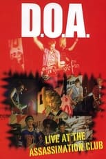 D.O.A.: Positively DOA - Live At the Assassination Club