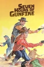 Poster for Seven Hours of Gunfire