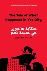 The Tale of What Happened in Yes City