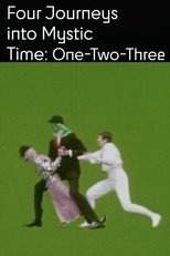 Poster for Four Journeys Into Mystic Time: One Two Three