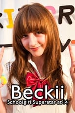 Poster for Beckii: Schoolgirl Superstar at 14