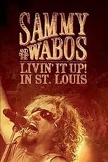 Poster for Sammy Hagar and The Wabos: Livin' It Up! Live in St. Louis