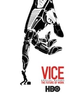 Poster for VICE Special Report: The Future of Work 