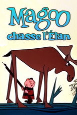 Magoo chasse l'élan
