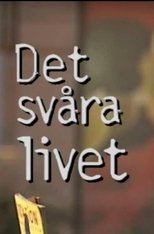 Poster for Det svåra livet 