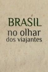 Poster for Brasil no Olhar dos Viajantes 